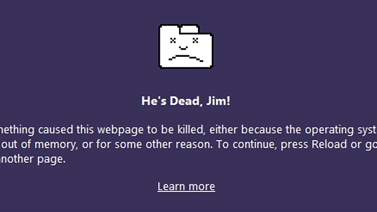 הוא מת, ג'ים. הודעת שגיאה בגוגל כרום