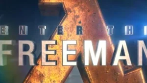 Enter the Freeman